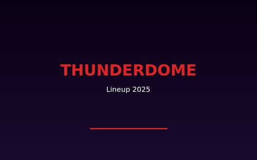 Thunderdome 2025 lineup släppt